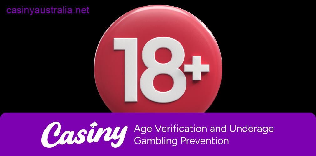 Casiny age verification underage prevention