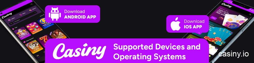 Casiny app supported devices iOS Android