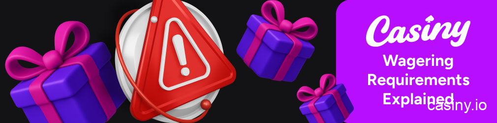 Casiny bonus wagering requirements guide