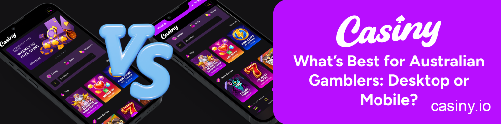 Casiny desktop vs mobile for Australians