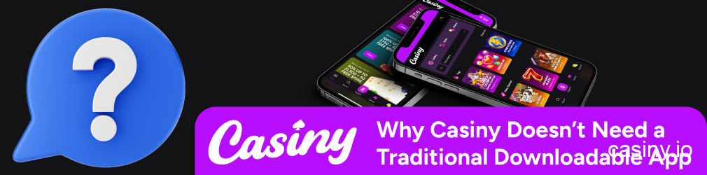 Casiny browser PWA app advantages